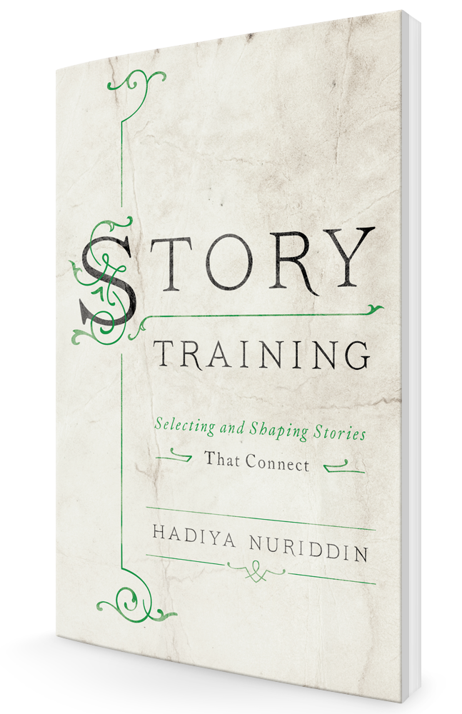 Cover of StoryTraining: Selecting and Shaping Stories That Connect by Hadiya Nuriddin
